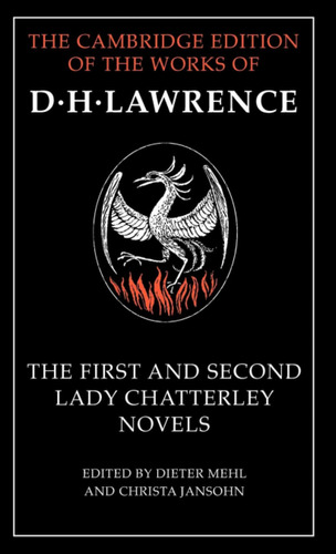  The First And Second Lady Chatterley Novels  -  Lawrence, D