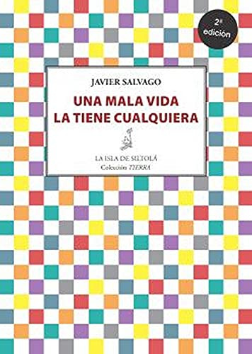 Una Mala Vida La Tiene Cualquiera 2ª Edicion: 26 -tierra-