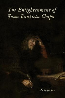 Libro The Enlightenment Of Juan Bautista Chapa - Anonymous