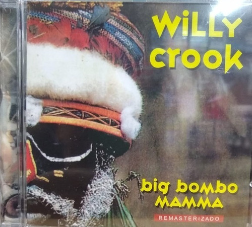 Willy Crook - Big Bombo Mamma - Cd Nuevo