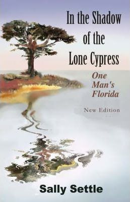 Libro In The Shadow Of The Lone Cypress - Sally Settle