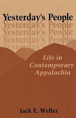 Libro Yesterday's People : Life In Contemporary Appalachi...