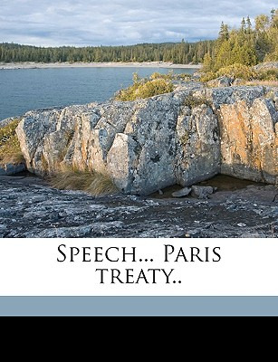 Libro Speech... Paris Treaty.. Volume 2 - Hopkins, A. J.