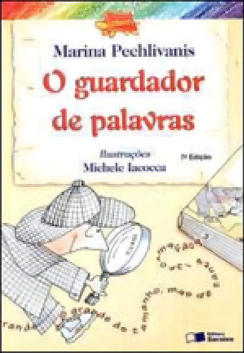O Guardador De Palavras, De Pechlivanis, Marina. Editora Saraiva - Paradidaticos **, Capa Mole Em Português