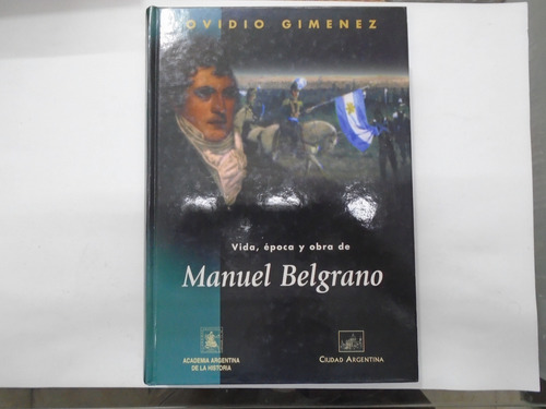 Manuel Belgrano - Ovidio Giménez - Ciudad Argentina