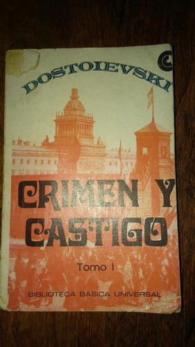 Crimen Y Castigo Tomo I / Dostoievski