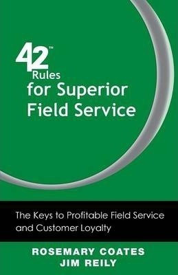 42 Rules For Superior Field Service - Rosemary Coates (pa...