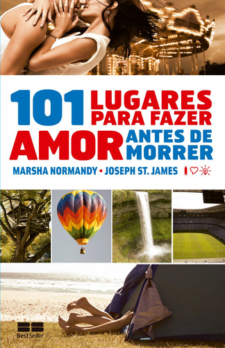 101 lugares para fazer amor antes de morrer, de Normandy, Marsha. Editora Best Seller Ltda, capa mole em português, 2012