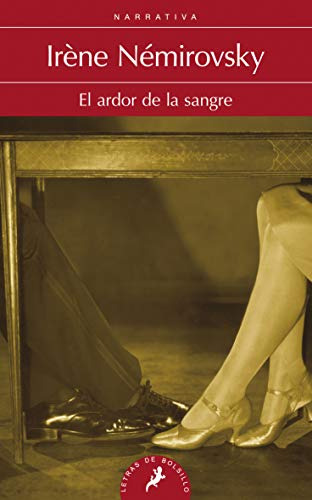 Libro Ardor De La Sangre El De Némirovsky Irène Grupo Prh