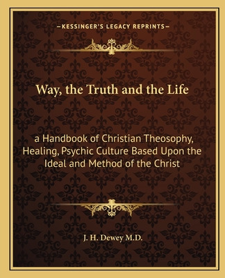 Libro Way, The Truth And The Life: A Handbook Of Christia...