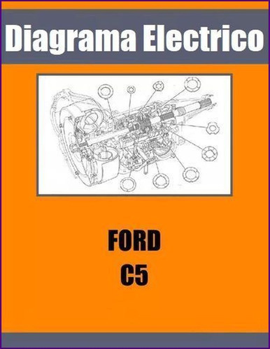 Diagrama Electrico Caja Transmision Automatica Ford C5