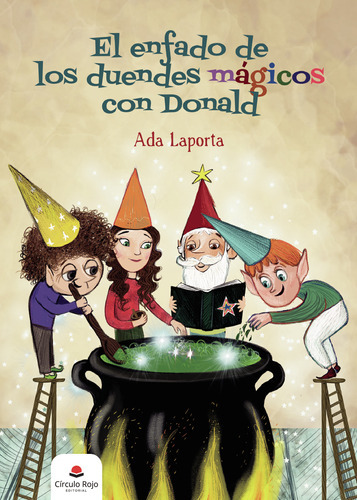 El Enfado De Los Duendes, De Laporta Ada.. Grupo Editorial Círculo Rojo Sl, Tapa Blanda En Español