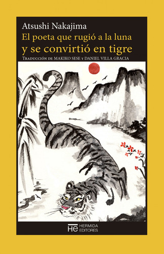 El Poeta Que Rugió A La Luna Y Se Convirtió En Tigre Nakajim