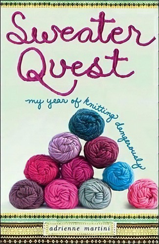 Sweater Quest, De Adrienne Martini. Editorial Simon & Schuster, Tapa Dura En Inglés