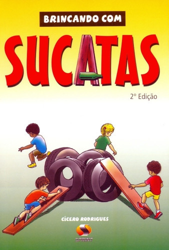 Brincando Com Sucatas, De Rodrigues, Cicero. Editora Sprint, Capa Mole Em Português