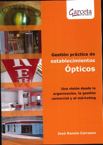 Libro Gestión Práctica De Establecimientos Ópticos De José R