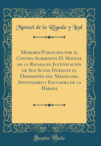 Libro Memoria Publicada Por El Contra-almirante D. Manu Lhs4