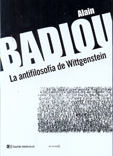 Antifilosofía De Wittgenstein, La - Badiou Alain