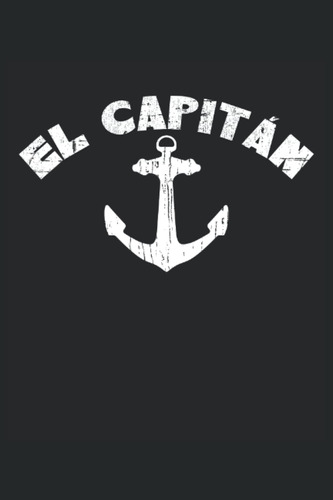 Libro: El Capitán Ancla Barco Vela: Cuaderno Punteado, Regul