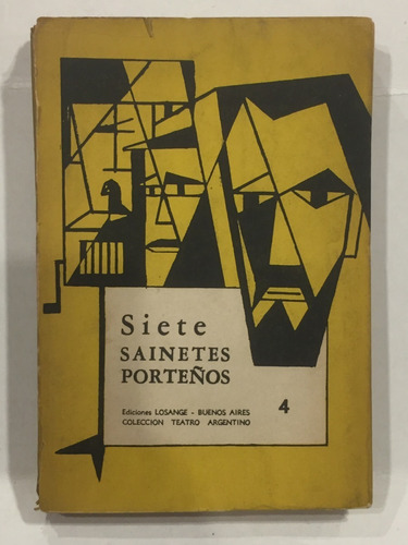 Siete Sainetes Porteños - Teatro Argentino (1958)