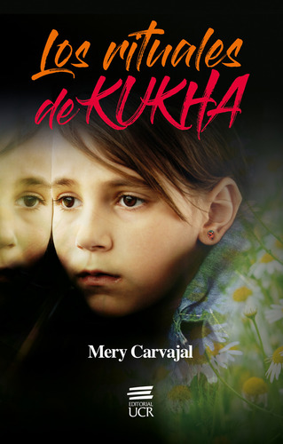 Los Rituales De Kukha, De Mery Carvajal. Editorial Cori-silu, Tapa Blanda, Edición 2019 En Español