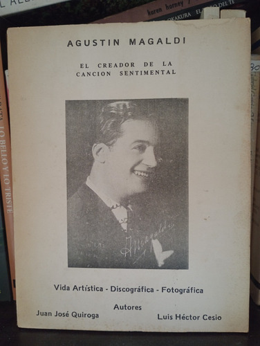 Agustín Magaldi - Juan José Quiroga - Luis Héctor Cesio