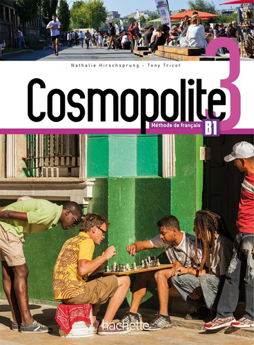 Cosmopolite 3 - Pack Livre + Version Numérique, De Hirschsprung, Nathalie. Editorial Hachette, Tapa Blanda En Francés, 2020