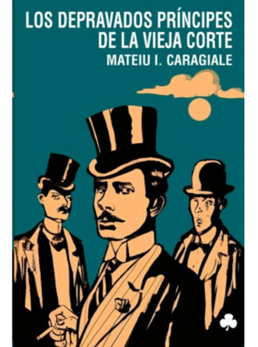 Libro.- Depravados Príncipes De La Vieja Corte