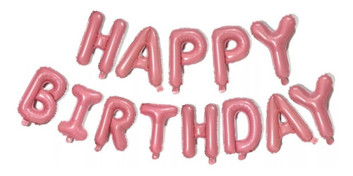 Letrero Happy Birthday Letras De Aluminio Color Rosa