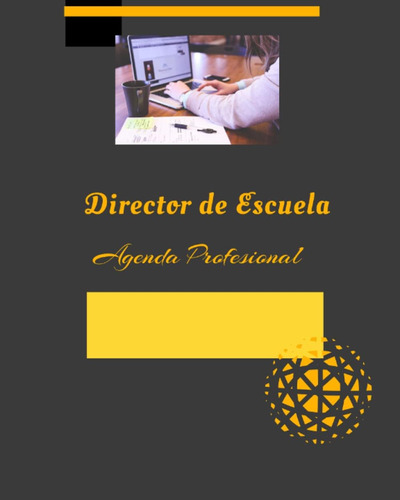 Libro: Agenda Profesional Director De Escuela: Libreta Profe