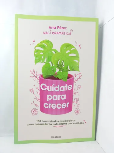 Cuídate Para Crecer / 100 Herramientas Psicológicas