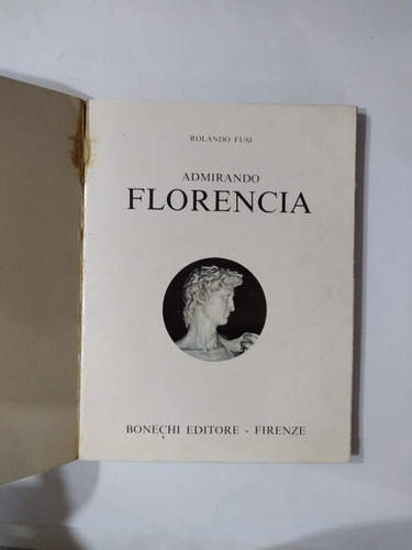 Admirando Florencia - Rolando Fusi