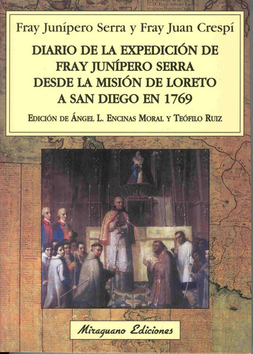 Diario De La Expedición De Fray Junípero Serra Desde La Misi