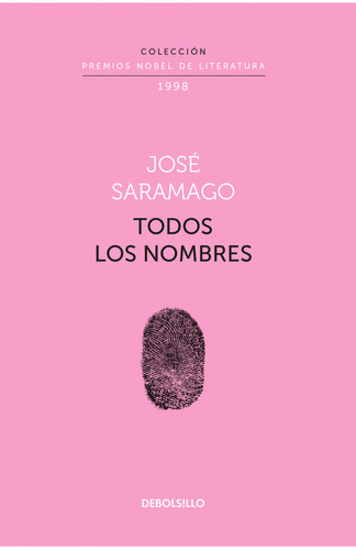 Todos Los Nombres (Colección Premios Nobel De Literatura). José Saramago. Editorial Debolsillo En Español. Tapa Blanda 2021