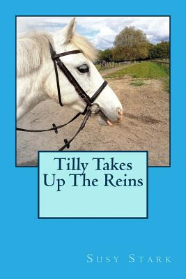 Libro Tilly Takes Up The Reins - Stark, Susy