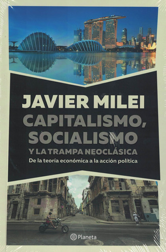 Capitalismo Socialismo Y La Trampa Neoclasica