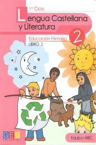 Lengua Castellana Y Literatura 2 Libro 2, De García, Ana Mª. Editorial Geu, Tapa Blanda En Español