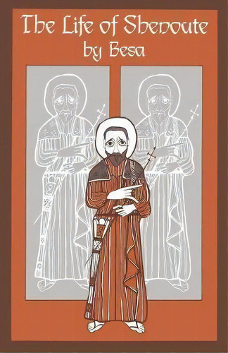 The Life Of Shenoute, De Besa. Editorial Liturgical Press, Tapa Blanda En Inglés