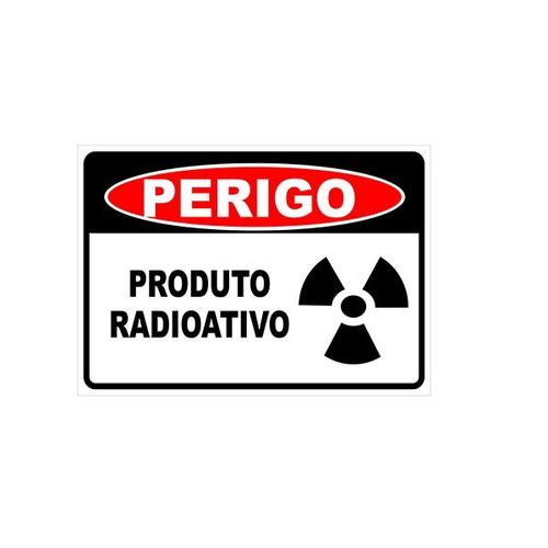 Placa Sinalização Perigo Produto Radioativo