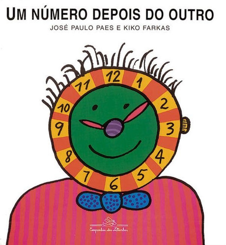 Um Número Depois Do Outro, De Paes, José Paulo. Editora Companhia Das Letrinhas, Capa Mole, Edição 1ª Edição - 1993 Em Português