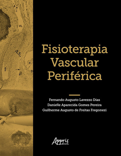 Fisioterapia vascular periférica, de Dias, Fernando Augusto Lavezzo. Appris Editora e Livraria Eireli - ME, capa mole em português, 2020