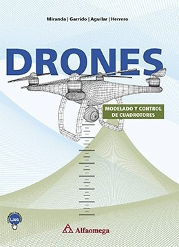 Libro Drones - Modelado Y Control De Cuadrotores 