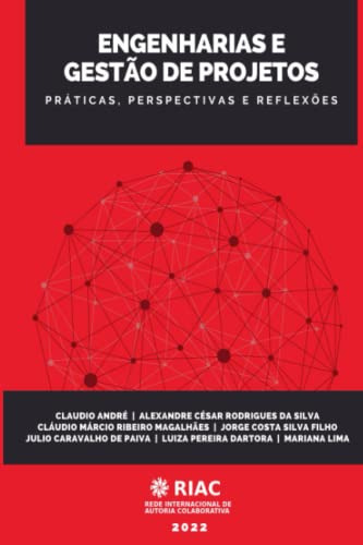 Engenharias E Gestão De Projetos: Práticas, Perspectivas E R