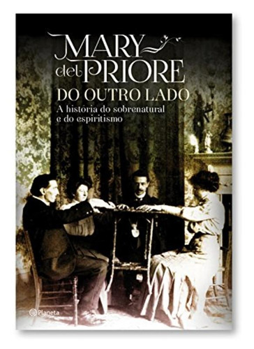 Do outro lado, de Priore, Mary Del. Editora Planeta do Brasil Ltda., capa mole em português, 2014