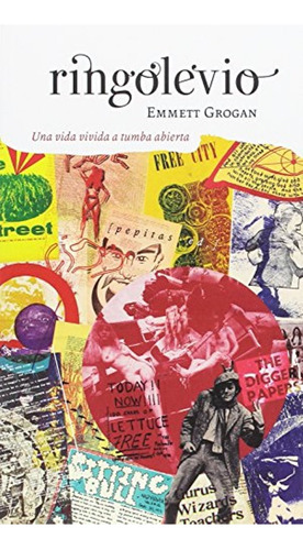 Ringolevio. Una Vida Vivida A Tumba Abierta, De Emmett Grogan. Editorial Pepitas De Calabaza, Edición 1 En Español, 2017