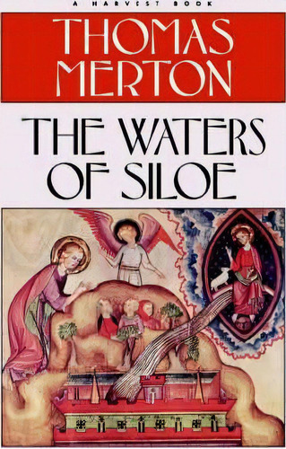 The Waters Of Siloe, De Thomas Merton. Editorial Bantam Doubleday Dell Publishing Group Inc, Tapa Blanda En Inglés