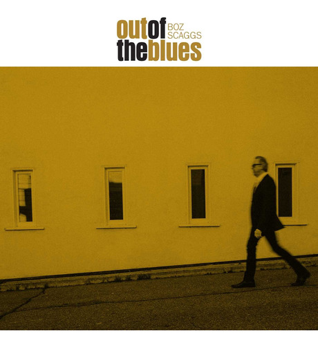 Cd Out Of The Blues - Boz Scaggs