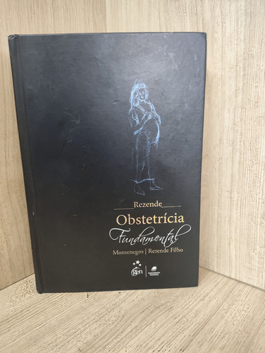 Obstetrícia Fundamental Rezende