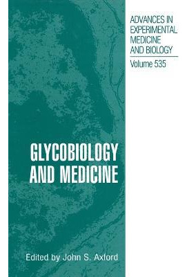 Libro Glycobiology And Medicine : Proceedings Of The Sixt...