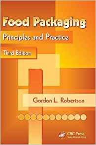Food Packaging Principles And Practice, Third Edition